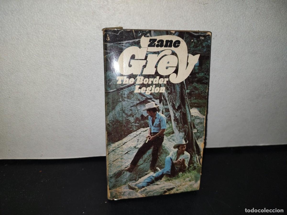 Libros de segunda mano: 104- THE BORDER LEGION - ZANE GREY - 1972 - Foto 1