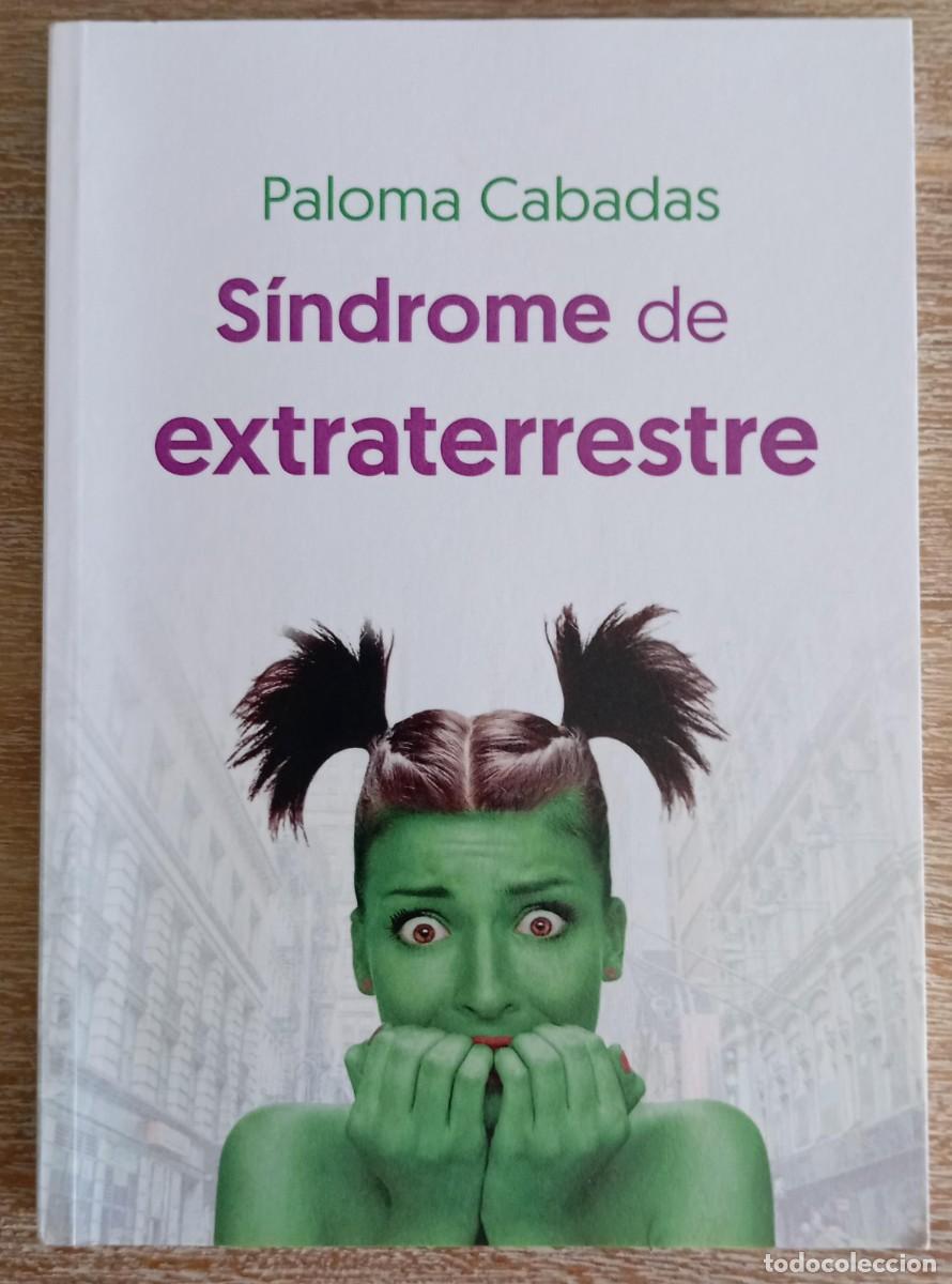 Libri di seconda mano: SINDROME DE EXTRATERRESTRE - PALOMA CABADAS