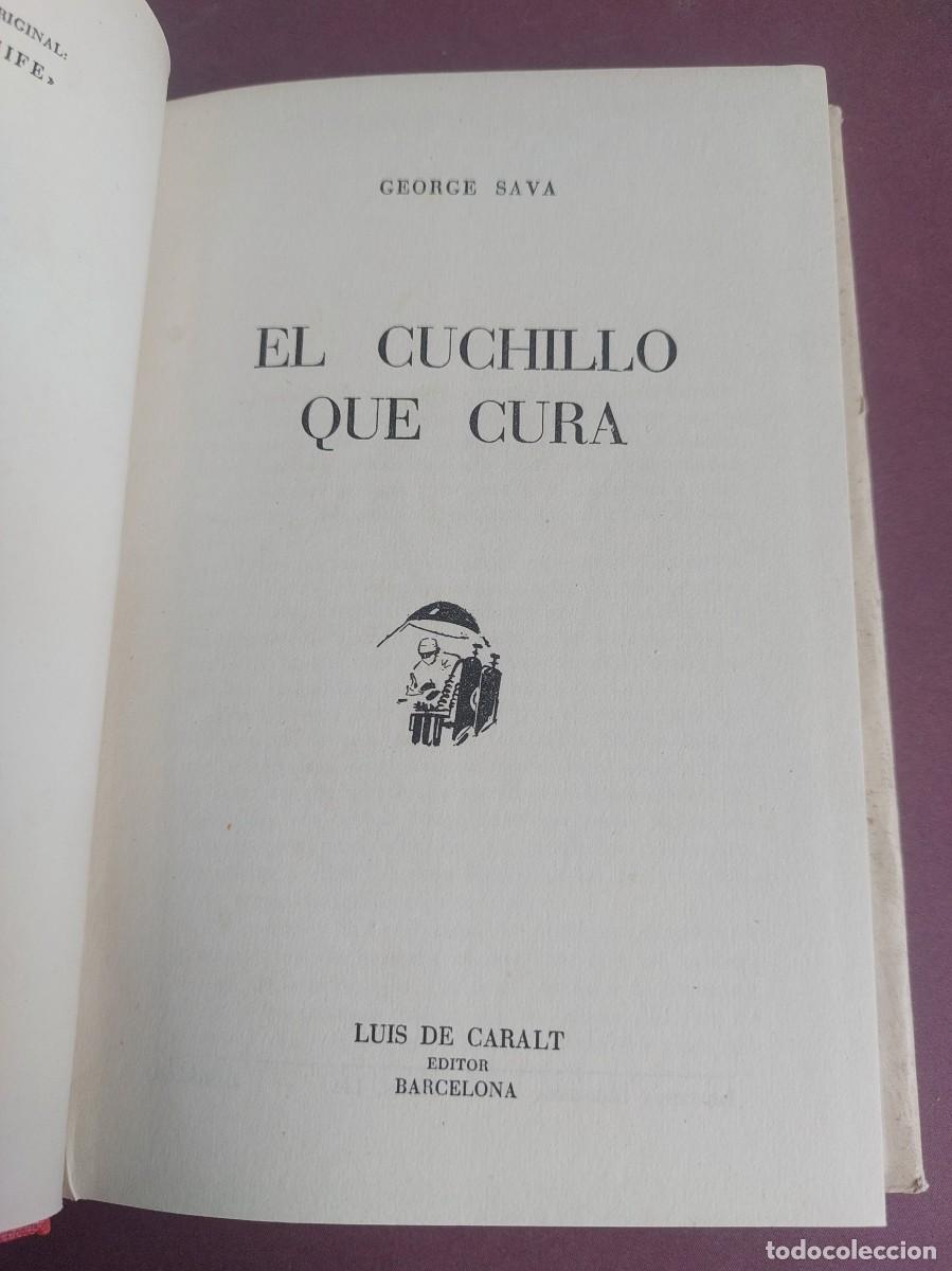 Libros de segunda mano: El cuchillo que cura - George Sava - 1&ordf; edici&oacute;n - 1946 - Foto 2
