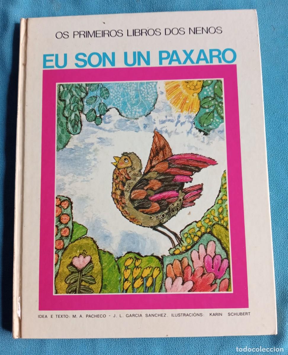 Libros de segunda mano: OS PRIMEIROS LIBROS DOS NENOS, EU SON UN PAXARO - Foto 1