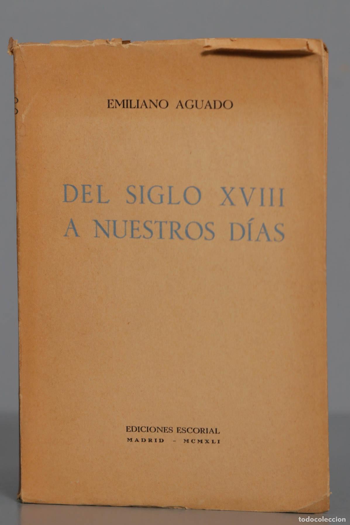 Livres d'occasion: EL SIGLO XVIII A NUESTROS D&Iacute;AS AGUADO. 1941
