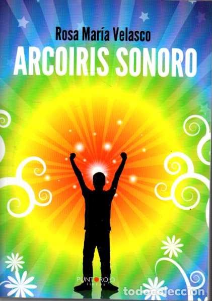 Libros de segunda mano: ARCOIRIS SONORO. - VELASCO, Rosa Mar&iacute;a. - Foto 1