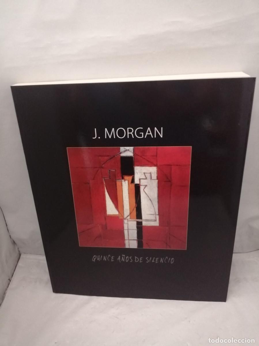 Libros de segunda mano: J. MORGAN. Quince a&ntilde;os de silencio - Foto 1