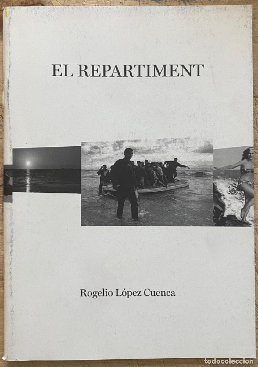 Libros de segunda mano: Rogelio L&oacute;pez Cuenca. El Repartiment - Foto 1