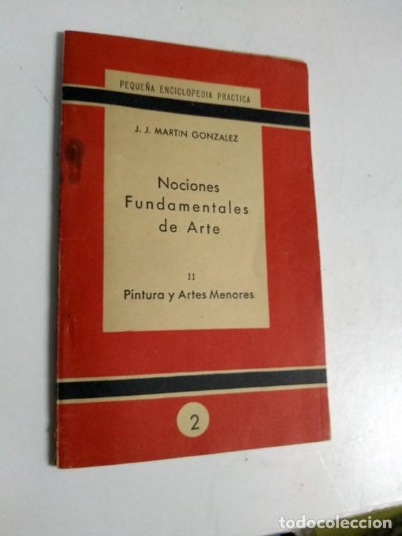 Libri di seconda mano: Nociones Fundamentales de Arte II - J.J Mart&iacute;n Gonzalez