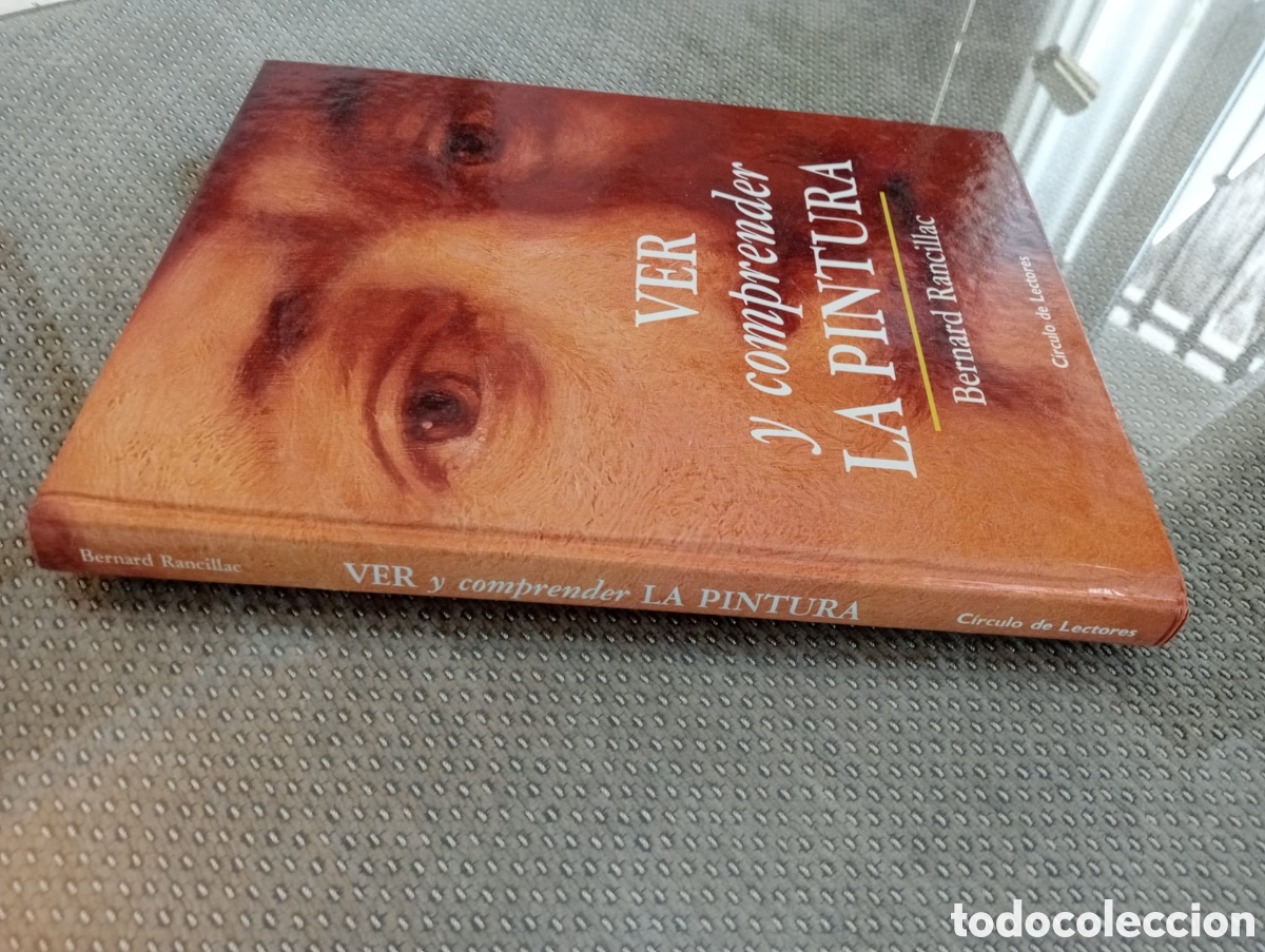 Libros de segunda mano: VER Y COMPRENDER LA PINTURA / BERNARD RANCILLAC - Foto 2
