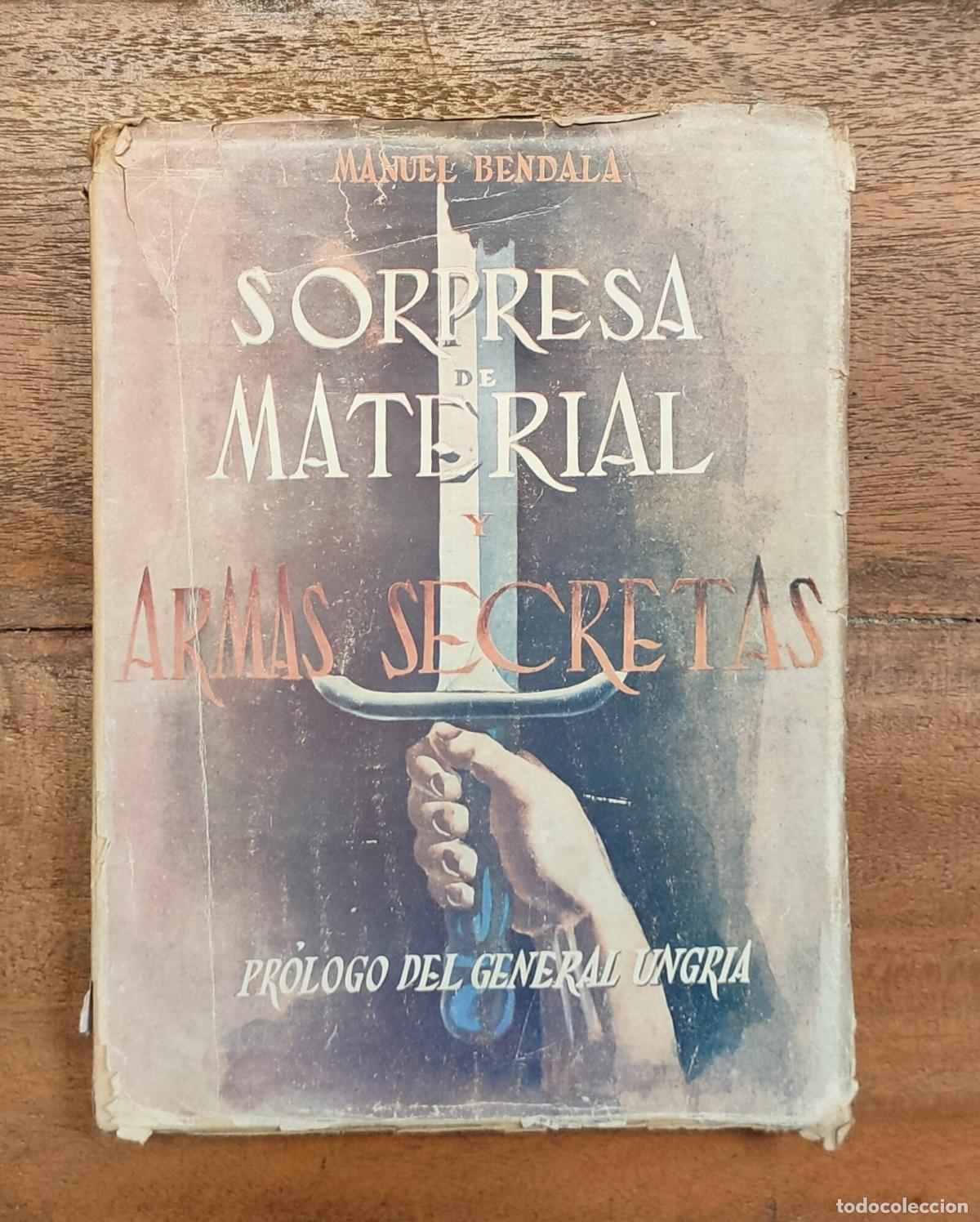 Libri di seconda mano: SORPRESA DE MATERIAL Y ARMAS SECRETAS: EL GRAN REPORTAJE DE LA GUERRA A TRAV&Eacute;S DE LAS ARMAS (1939-19