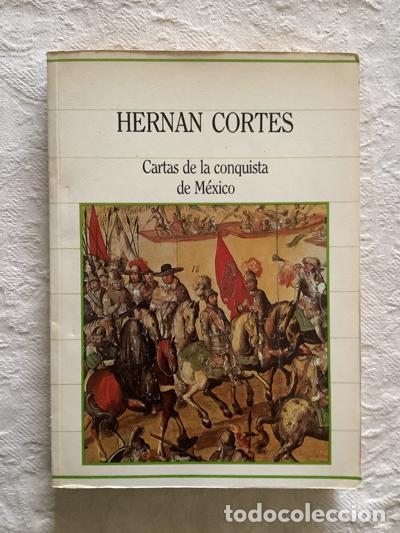 Libros de segunda mano: Cartas de la conquista de M&eacute;xico - Hern&aacute;n Cortes - Foto 1