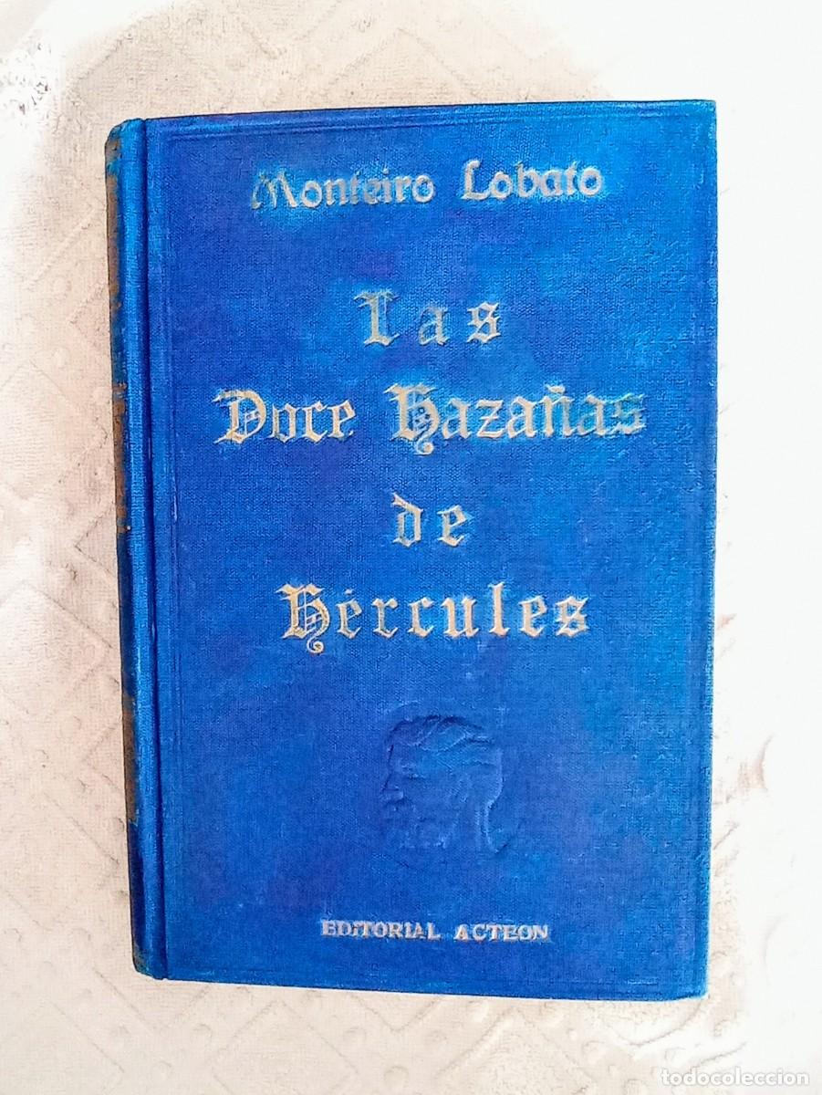 Libros de segunda mano: * LAS DOCE HAZA&Ntilde;AS DE HERCULES * - Monteiro Lobato (1946) - Foto 5