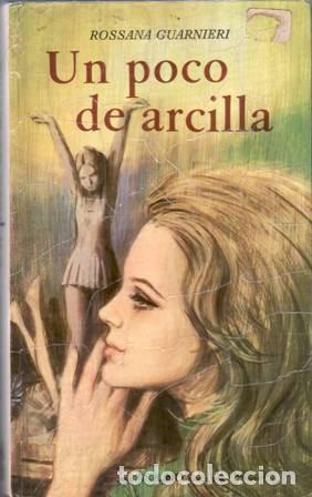 Libros de segunda mano: Un poco de arcilla. Rossana Guarnieri - Foto 1