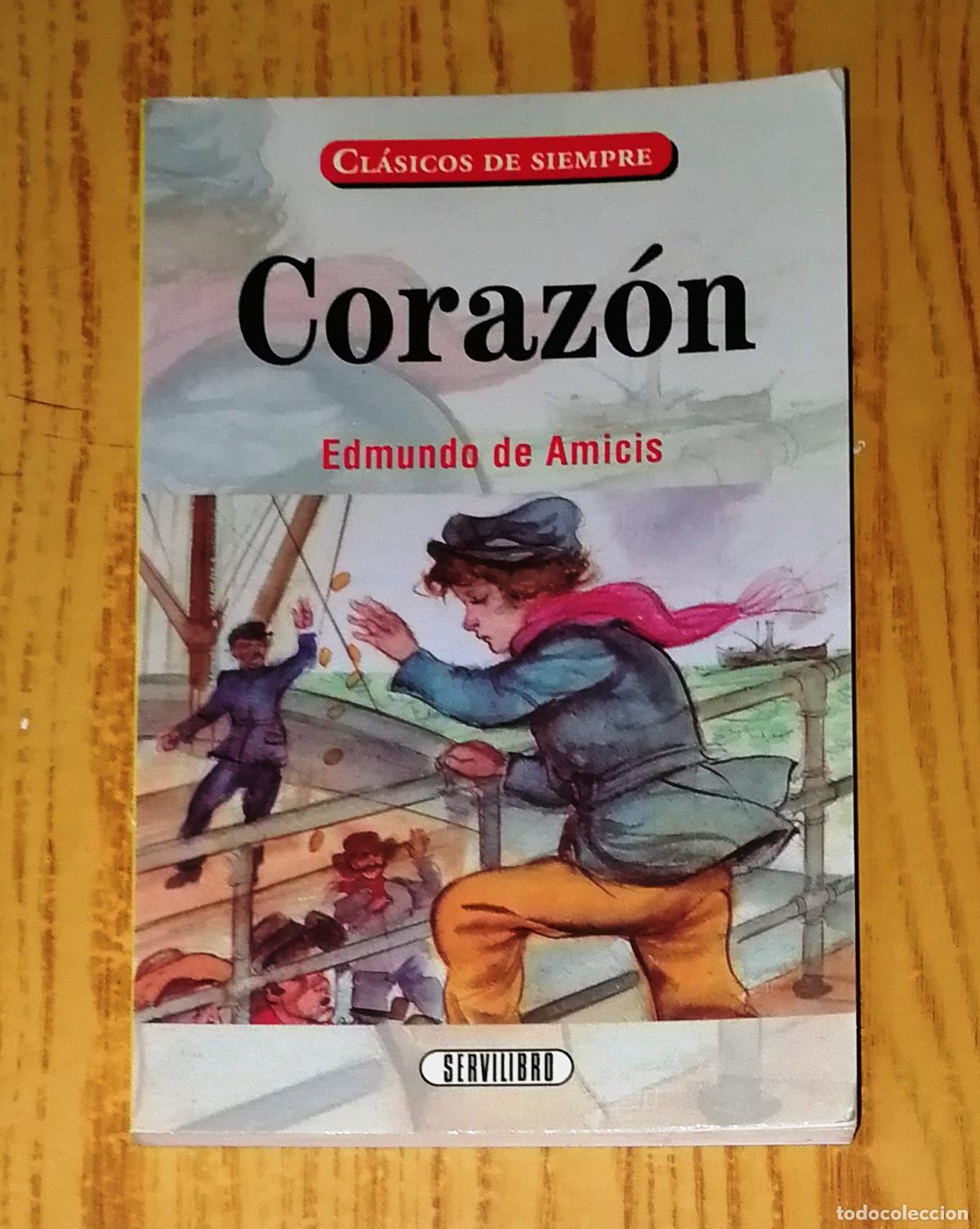 Libros de segunda mano: CORAZ&Oacute;N (Cl&aacute;sicos de Siempre) / Edmundo de Amicis. - Servilibro - Foto 1