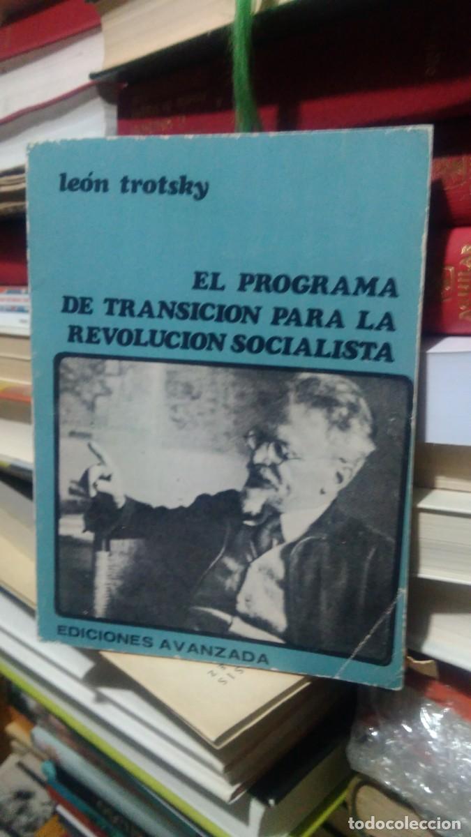 Libros de segunda mano: EL PROGRAMA DE TRANSICI&Oacute;N PARA LA REVOLUCI&Oacute;N SOCIALISTA, LEON TROTSKY, ED. AVANZADA - Foto 1