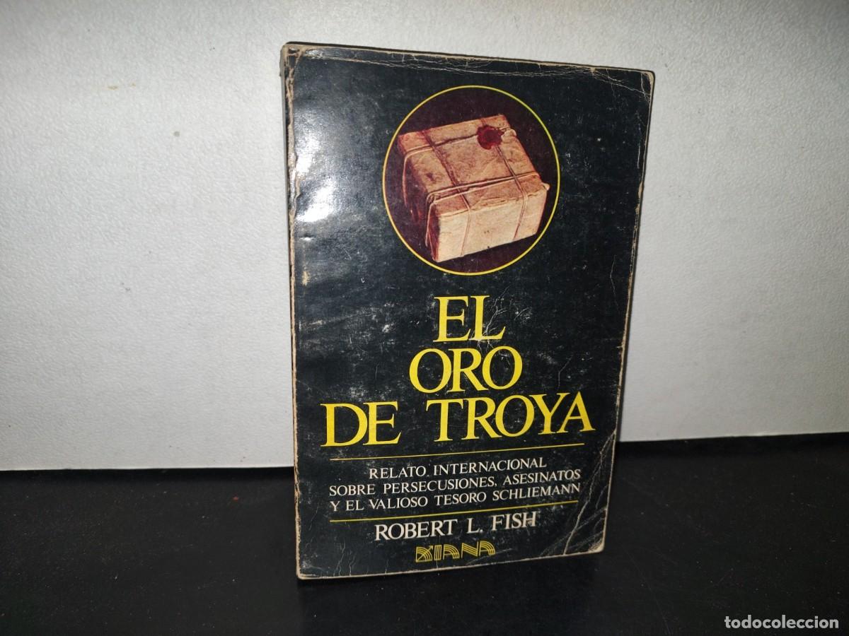 Libros de segunda mano: 104- EL ORO DE TROYA - ROBERT L. FISH - PRIMERA EDICI&Oacute;N, JUNIO DE 1983 - Foto 1