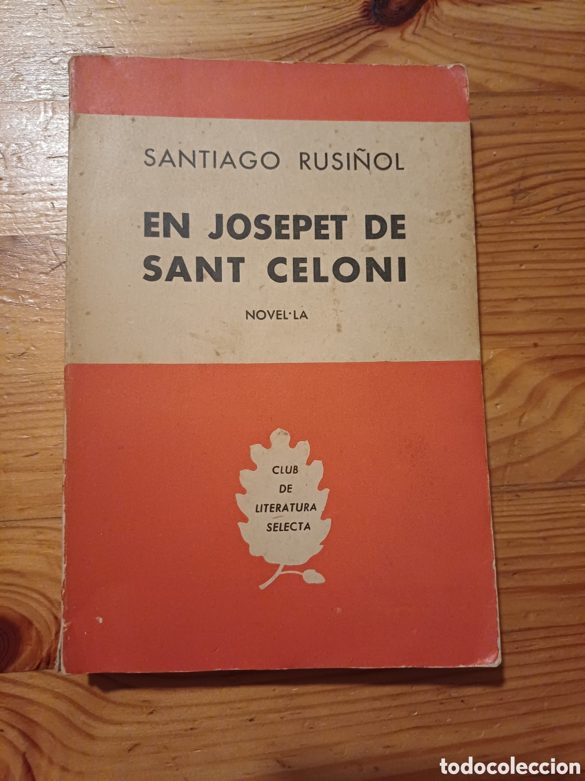 Libros de segunda mano: En Josepet de Sant Celoni Santiago Rusi&ntilde;ol Club Literatura Selecta Novel.la Picaresca