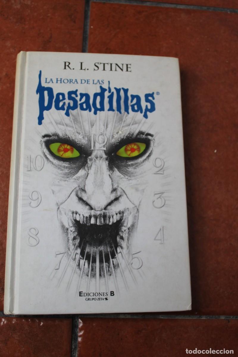 Libros de segunda mano: LA HORA DE LAS PESADILLAS: R.L. STINE ; EDICIONES B - Foto 1