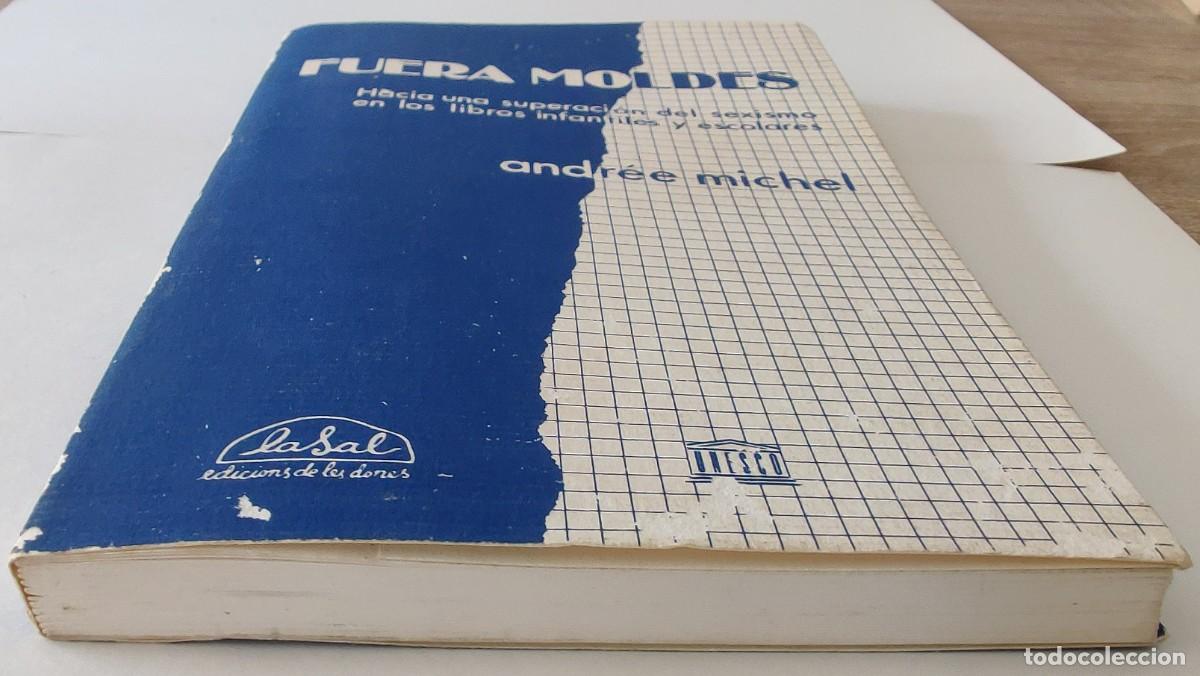 Libros de segunda mano: Libro. Fuera Moldes. De Andree Michel. Editorial La Sal. - Foto 10