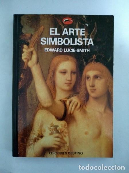 Libros de segunda mano: El arte simbolista - Edward Lucie &ndash; Smith - Foto 1