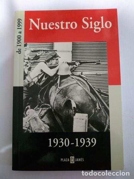 Libros de segunda mano: Nuestro Siglo 1930 &ndash; 1939 - Foto 1