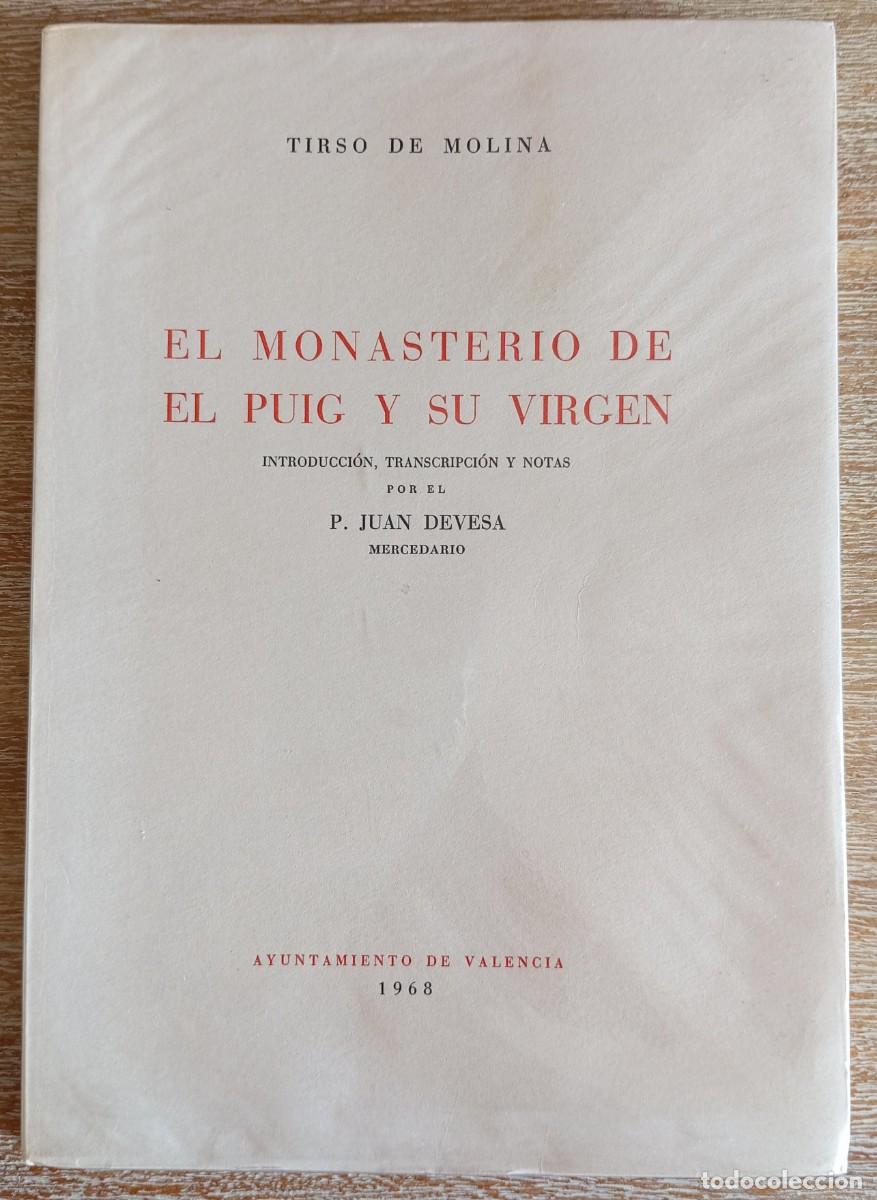 Libros de segunda mano: EL MONASTERIO DE EL PUIG Y SU VIRGEN - TIRSO DE MOLINA - 1968 - Foto 1