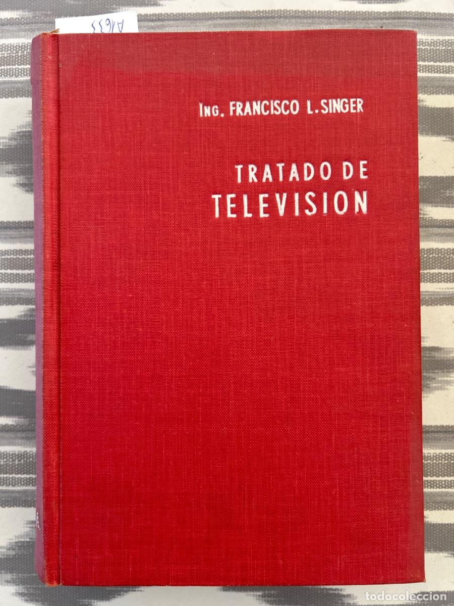 Libros de segunda mano: TRATADO DE TELEVISION, FRANCISCO I SINGER - Foto 1