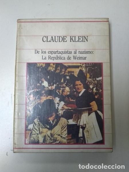 Libros de segunda mano: De los espartaquistas al nazismo: La Republica de Weimar - Claude Klein - Foto 1