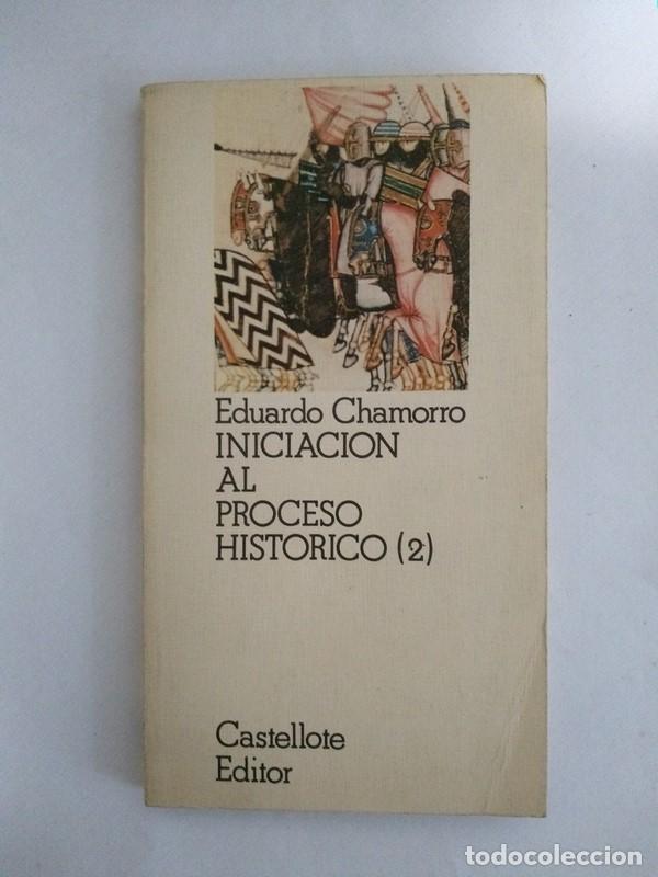 Libros de segunda mano: Iniciacion al proceso historico. 2 - Eduardo Chamorro - Foto 1