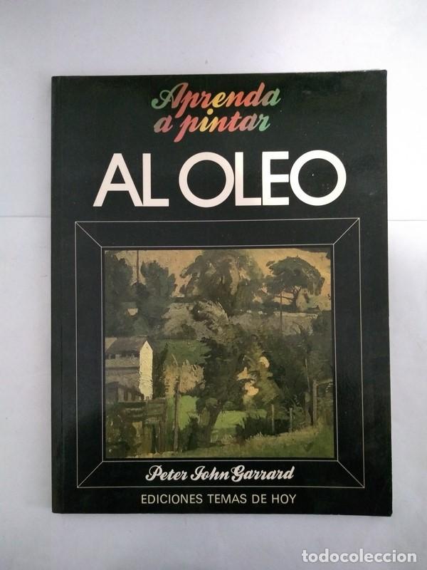 Libros de segunda mano: Aprenda a pintar al oleo - Peter John Garrard - Foto 1