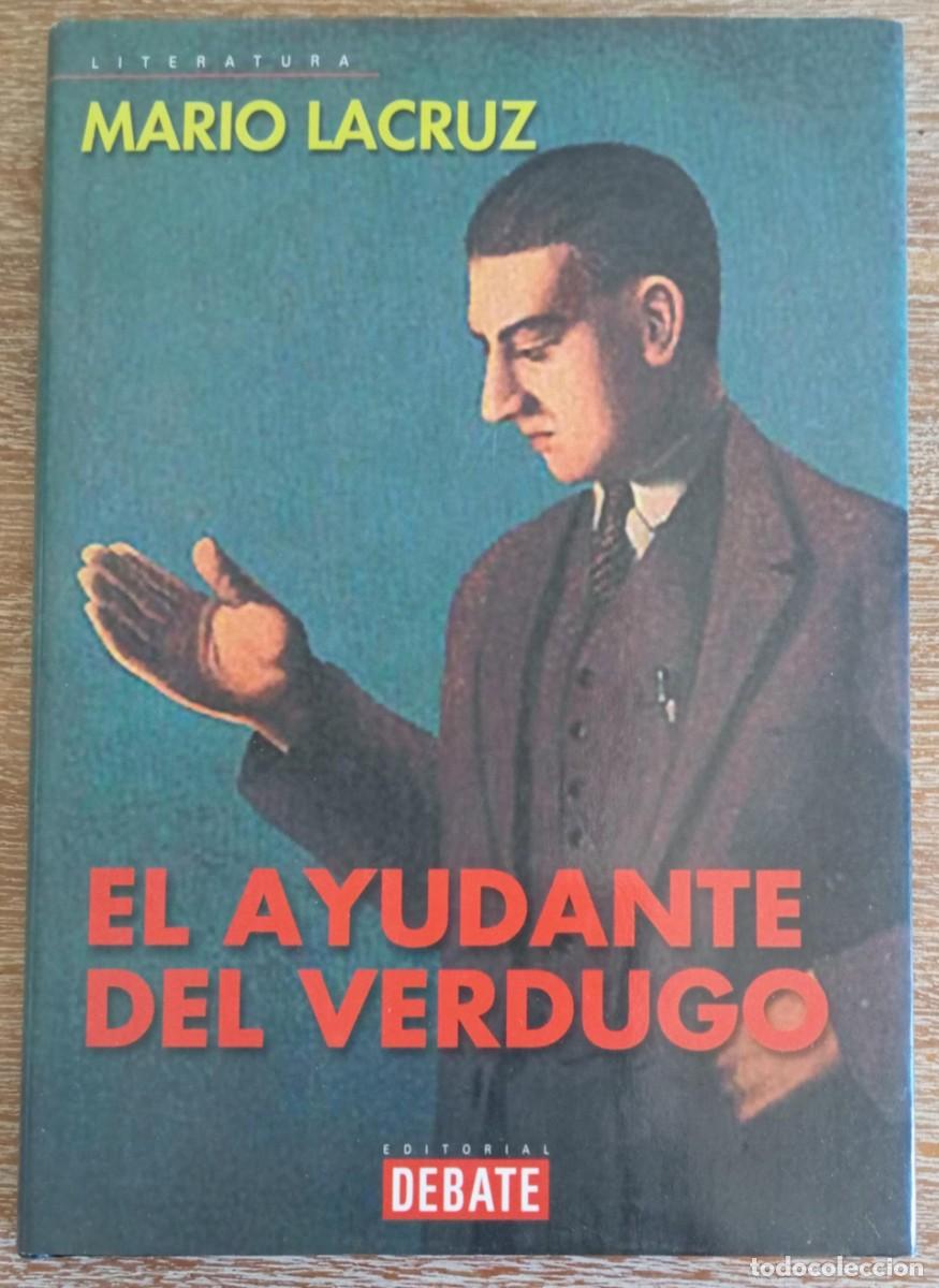 Libros de segunda mano: EL AYUDANTE DEL VERDUGO - MARIO LACRUZ - Foto 1
