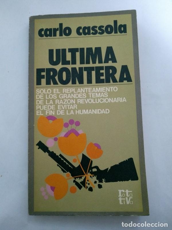 Libros de segunda mano: Ultima frontera - Carlo Cassola - Foto 1