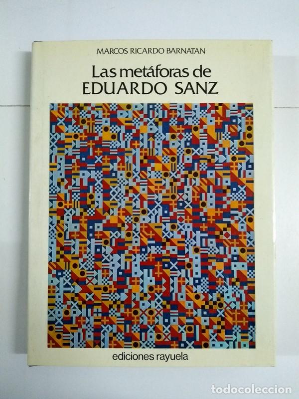 Libros de segunda mano: Las met&aacute;foras de Eduardo Sanz - Marcos Ricardo Barnatan - Foto 1