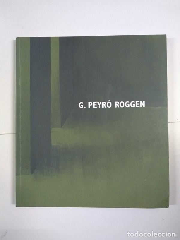 Libros de segunda mano: G. Peyr&oacute; Roggen - Foto 1