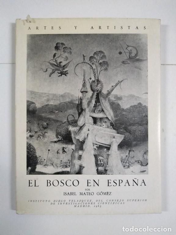 Libros de segunda mano: El Bosco en Espa&ntilde;a - Isabel Mateo G&oacute;mez - Foto 1
