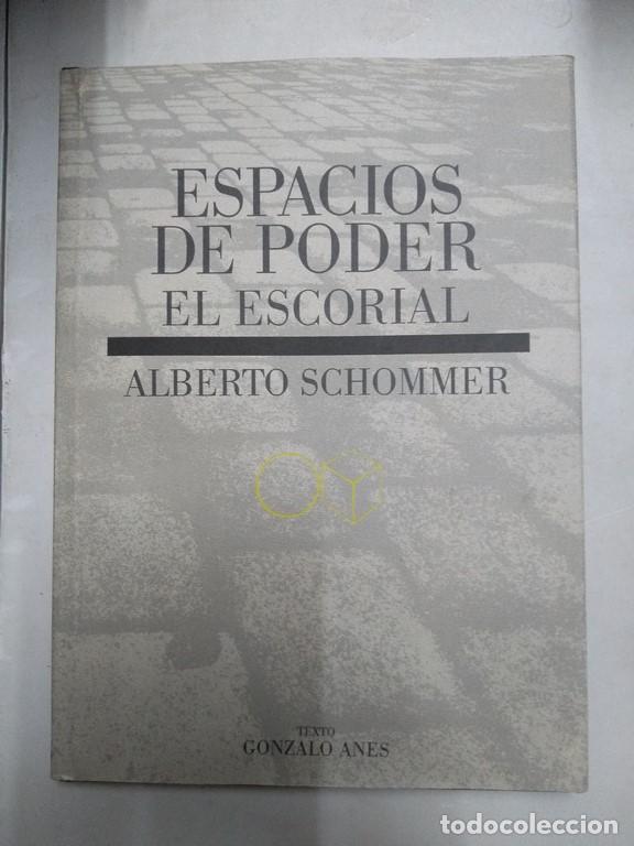 Libros de segunda mano: Espacios de poder. El escorial. Alberto Schommer - Gonzalo Anes - Foto 1