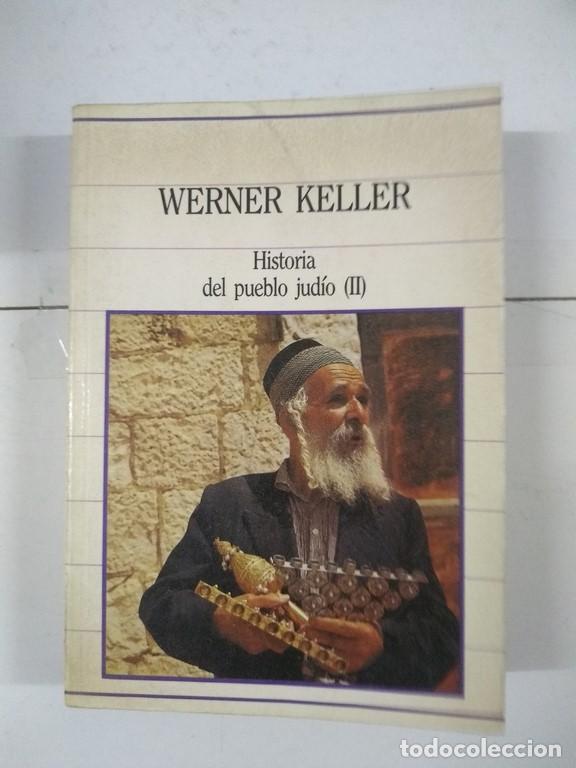 Libros de segunda mano: Historia del pueblo jud&iacute;o, II - Werner Keller - Foto 1