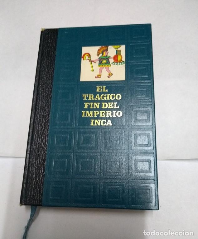 Libros de segunda mano: El tr&aacute;gico fin del imperio Inca - Foto 1