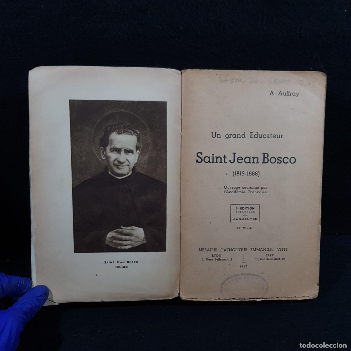 Libros de segunda mano: SAINT JEAN BOSCO - A. AUFFRAY - E. VITTE EDITEUR - 1947 / 28.952 - Foto 4