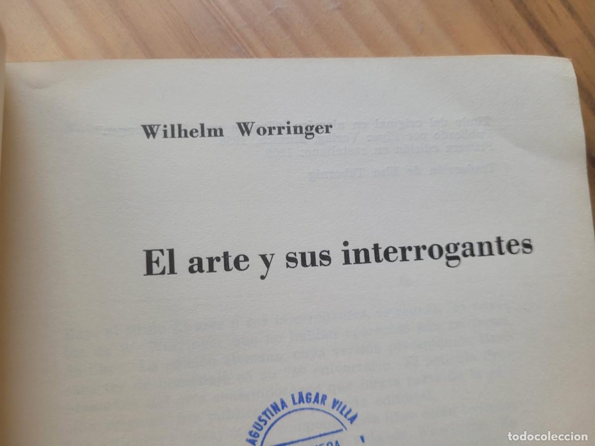 Libros de segunda mano: EL ARTE Y SUS INTERROGANTES - WILHELM WORRINGER - Foto 2