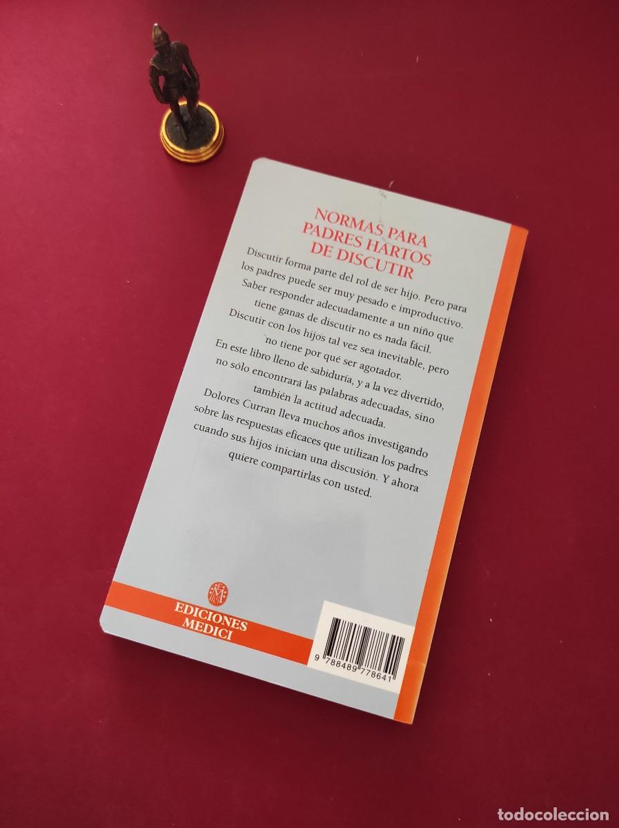 Libros de segunda mano: NORMAS PARA PADRES HARTOS DE DISCUTIR - Dolores Curran - Foto 2