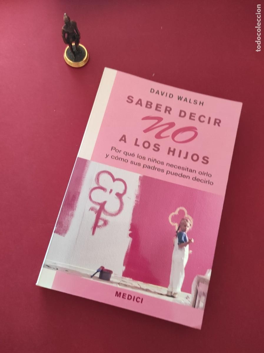 Libros de segunda mano: SABER DECIR NO A LOS HIJOS - David Walsh - Foto 1