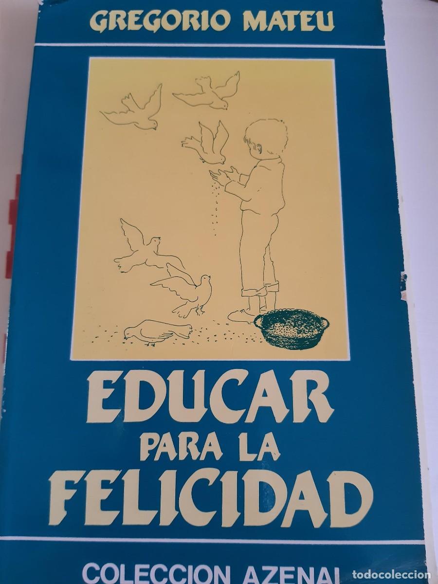 Libros de segunda mano: Educar para la felicidad Gregorio Mateu - Foto 1