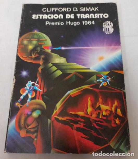 Libros de segunda mano: ESTACION DE TRANSITO, CLIFFORD D. SIMAK, EDICIONES MARTINEZ ROCA 1980 - Foto 1