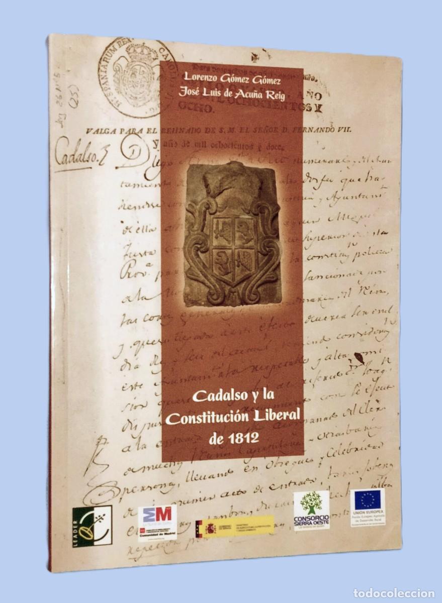 Libros de segunda mano: CADALSO Y LA CONSTITUCI&Oacute;N LIBERAL DE 1812 (con dedicatoria) - Foto 1
