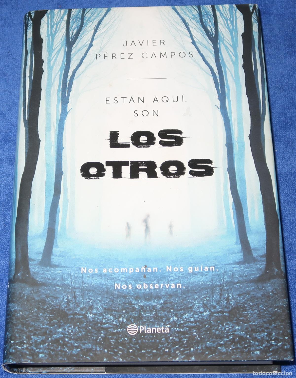 Libros de segunda mano: Los otros - Javier P&eacute;rez Campos - Planeta (2014) &iexcl;Impecable! - Foto 1