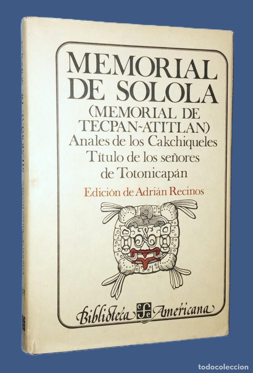 Libros de segunda mano: MEMORIAL DE SOLOLA. T&Iacute;TULO DE LOS SE&Ntilde;ORES DE TOTONICAPAN - Foto 1