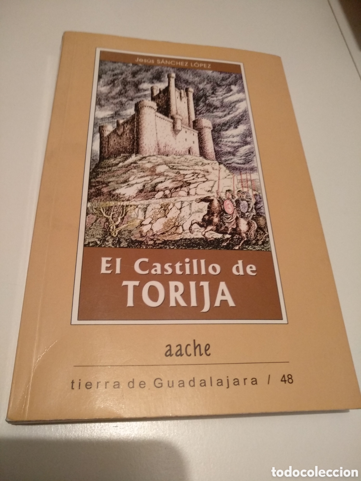 Libros de segunda mano: El castillo de Torija. Jes&uacute;s S&aacute;nchez L&oacute;pez - Foto 1