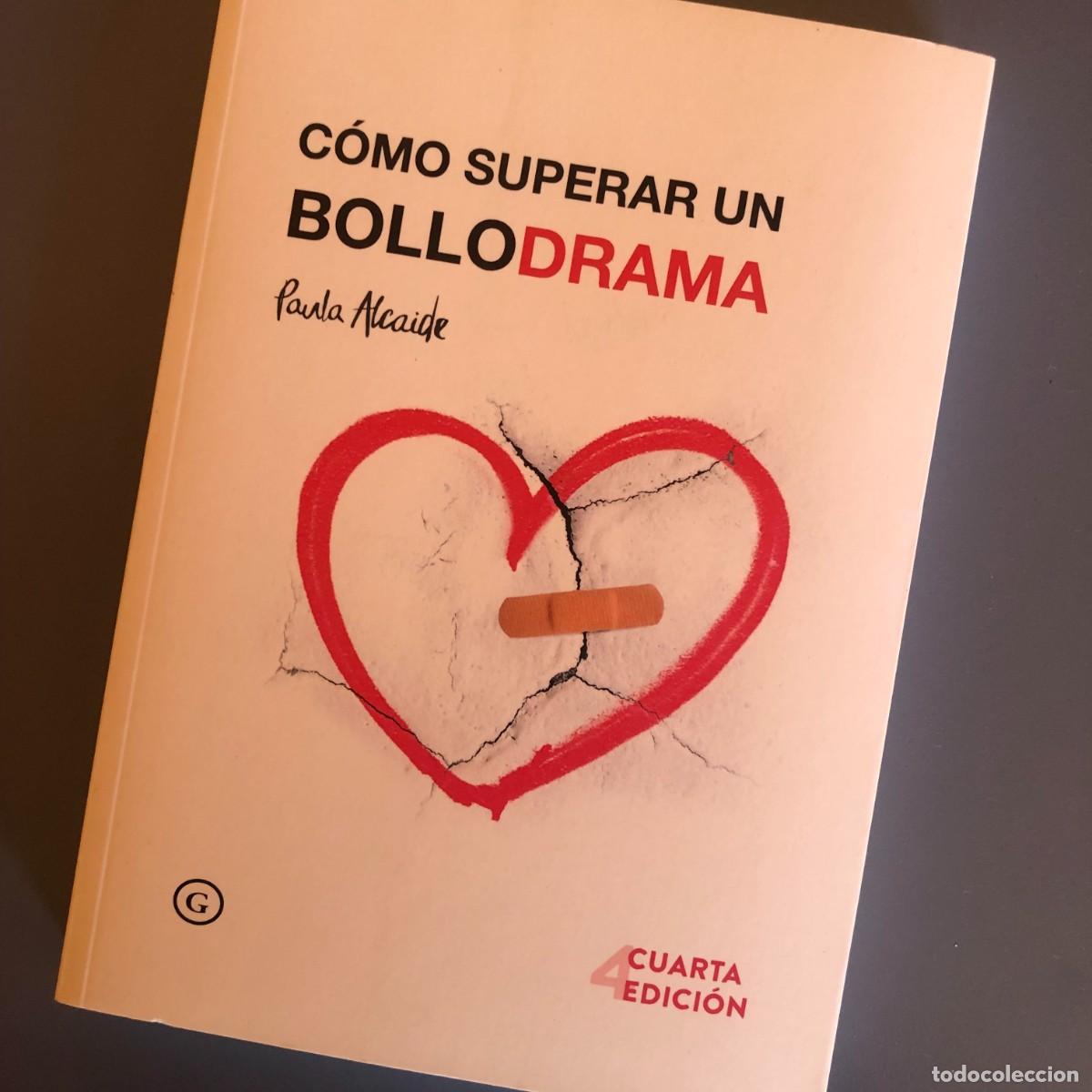Libri di seconda mano: C&oacute;mo superar un Bollodrama - Paula Alcaide | Libro Segunda Mano