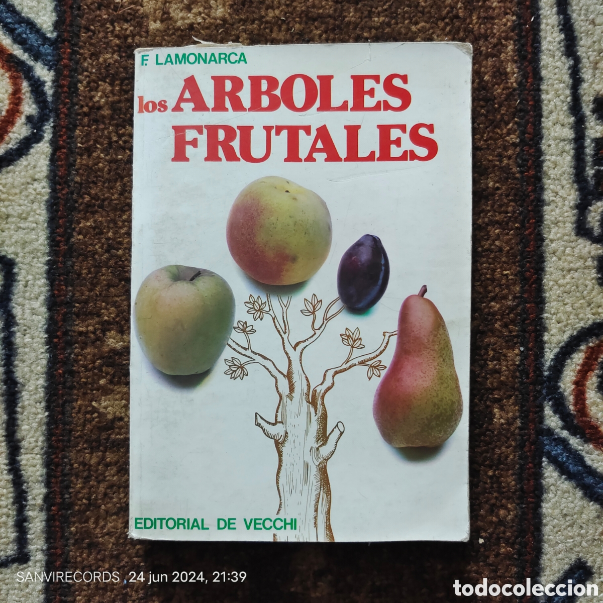 Libros de segunda mano: LOS &Aacute;RBOLES FRUTALES (F. LAMONARCA) (EDITORIAL DE VECCHI) - Foto 1