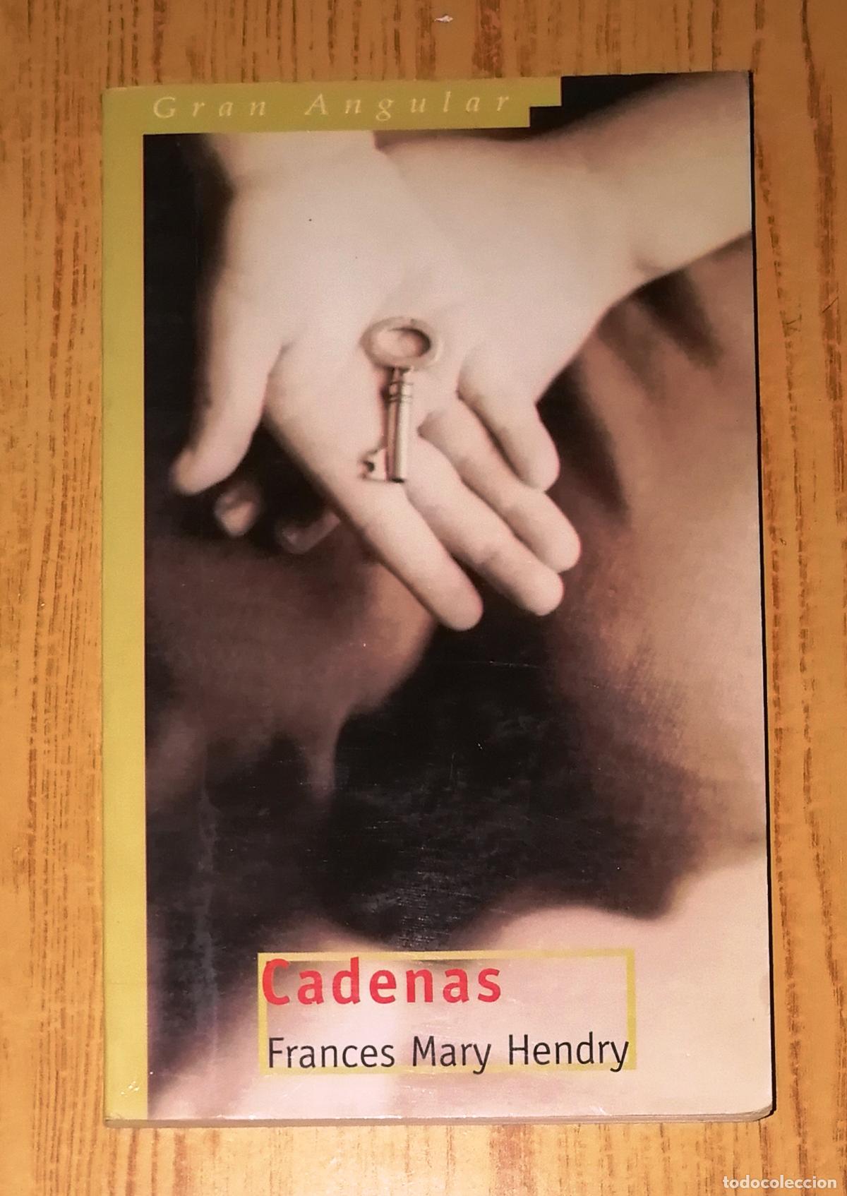 Libros de segunda mano: CADENAS (Gran Angular ; 220) / Frances Mary Hendry. - Ediciones SM, 2000 - Foto 1