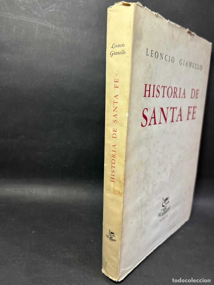 Libros de segunda mano: LEONCIO GIANELLO - HISTORIA DE SANTA FE - PRIMERA EDICI&Oacute;N - 1955 - Foto 2