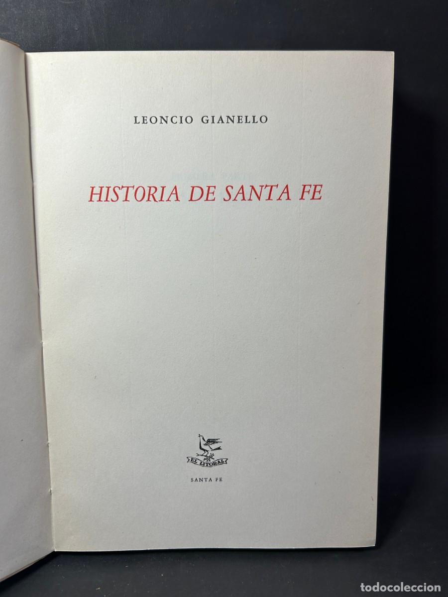 Libros de segunda mano: LEONCIO GIANELLO - HISTORIA DE SANTA FE - PRIMERA EDICI&Oacute;N - 1955 - Foto 3